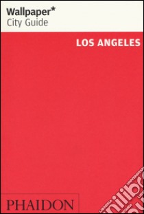 Los Angeles. Ediz. inglese libro