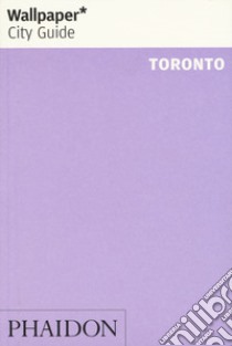 Toronto. Ediz. inglese libro