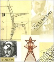 I mobili di Carlo Mollino. Ediz. illustrata libro di Ferrari Fulvio; Ferrari Napoleone