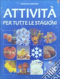 Attività per tutte le stagioni libro di Wilkes Angela