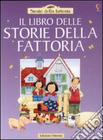 Il libro delle storie della fattoria libro