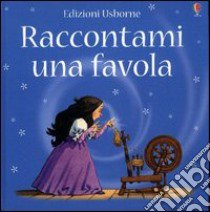 Raccontami una favola libro di Amery Heather