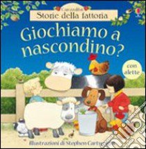 Giochiamo a nascondino? libro di Tyler Jenny