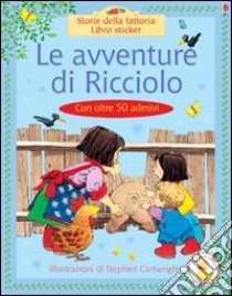 Le avventure di Ricciolo libro di Amery Heather