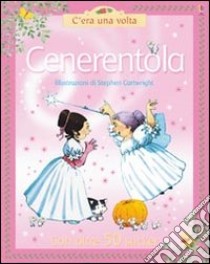 Cenerentola libro di Amery Heather - Cartwright Stephen