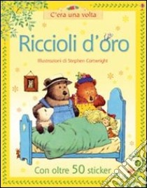 Riccioli d'oro e i tre orsi libro di Amery Heather - Howell Laura - Cartwright Stephen