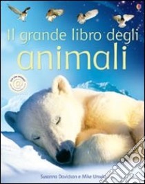 Il grande libro degli animali libro di Davidson Susanna