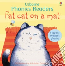 Fat cat on a mat. Ediz. a colori libro di Roxbee Cox Phil