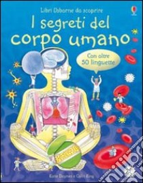 I segreti del corpo umano libro di Daynes Katie; King Colin