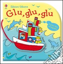 Glu, glu, glu libro di Cartwright Stephen