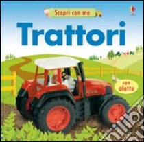 Trattori. Libro puzzle. Ediz. illustrata libro di Brooks Felicity; Litchfield Jo