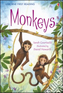 Monkeys libro di Courtauld Sarah