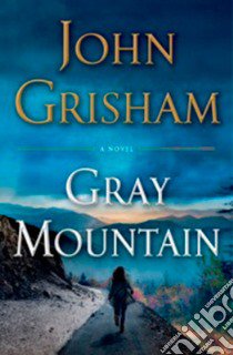 Gray Mountain libro di GRISHAM JOHN