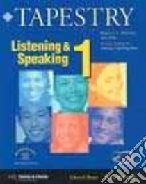 Tapestry Listening & Speaking 1 libro di Benz Cheryl, Dworak Kara