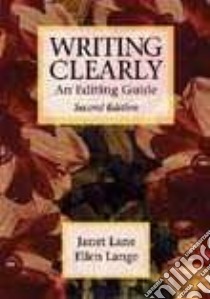 Writing Clearly libro di Lane Janet, Lange Ellen