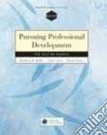 Pursuing Professional Development libro di Bailey Kathleen M., Curtis Andy, Nunan David