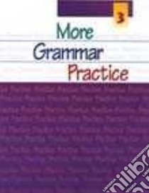 More Grammar Practice 3 libro di Elbaum Sandra N.