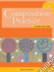 Composition practice. A text for english language learners. Per le Scuole superiori. Vol. 4 libro di Lonon Blanton Linda