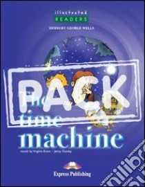 The time machine. Student's pack. Con CD Audio libro di Wells Herbert G.