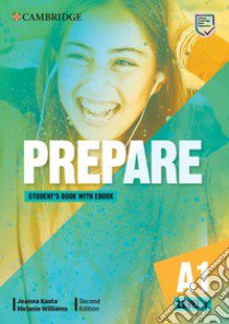 Cambridge English prepare. Level 1. A1. Student's book. Per le Scuole superiori. Con e-book. Con espansione online libro di Kosta Joanna; Williams Melanie