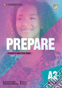 Cambridge English prepare. Level 2. Pre A2. Student's book. Per le Scuole superiori. Con e-book. Con espansione online libro di Kosta Joanna; Williams Melanie