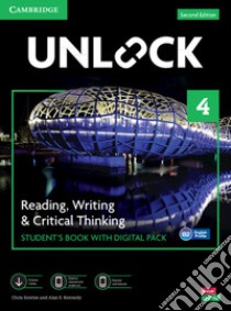 Unlock. Level 4. Reading, Writing & critical thinking. Student's book. Per le Scuole superiori. Con e-book. Con espansione online libro