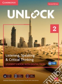 Unlock. Level 2. Listening, speaking & critical thinking. Student's book. Per le Scuole superiori. Con espansione online libro