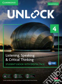 Unlock. Level 4. Listening, speaking & critical thinking. Student's book. Per le Scuole superiori. Con e-book. Con espansione online libro