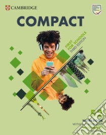 Compact first for schools. Workbook. Without answers. Per le Scuole superiori. Con Audio libro di Matthews Laura; Thomas Barbara; Treloar Frances