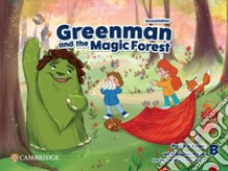 Greenman and the magic forest. Level B. Pupil's book. Per la Scuola elementare. Con espansione online libro