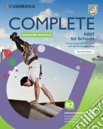 Complete First For Schools. Student's book and Workbook. Con Test&Train. Per le Scuole superiori. Con e-book. Con espansione online libro di Brook-Hart Guy; Hutchinson Susan; Passmore Lucy