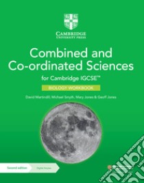 Cambridge IGCSE combined and co-ordinated sciences. Biology Workbook. Per le Scuole superiori. Con espansione online libro di Martindill David; Haywood Joanna; Tarpey Sheila
