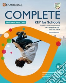 Complete Key for Schools. Student's book, Workbook. Per le Scuole superiori. Con e-book libro di McKeegan David