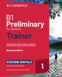 B1 PRELIMINARY FOR SCHOOLS TRAINER 2 libro di ELLIOTT SU - GALLIVAN LIZ 