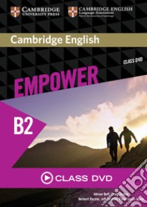 Cambridge English Empower. Upper Intermediate. Class DVD libro di Doff Adrian; Thaine Craig; Puchta Herbert