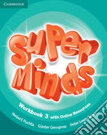 Super minds. Level 3. Workbook. Per la Scuola elementare libro