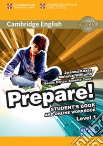 Cambridge English Prepare! 1. Student's Book and Online Workbook libro di Capel Annette; Joseph Niki