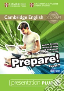 Cambridge English Prepare! Level 7. Presentation plus. Per le Scuole superiori. DVD-ROM libro di Capel Annette, Joseph Niki