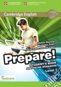 Cambridge English Prepare! 7. Student's book with Testbank. Per le Scuole superiori. Con espansione online libro di Styring James; Tims Nicholas; McKeegan David