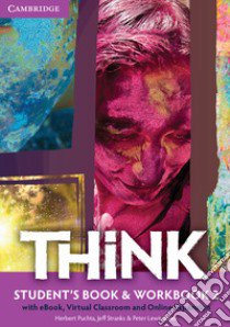 Think. Student's book-Workbook-Extra dig. Per le Scuole superiori libro di Puchta Herbert; Stranks Jeff; Lewis-Jones Peter