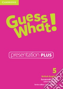 Guess what! Guess What! Level 5 Presentation Plus. DVD-ROM libro di Reed Susannah, Bentley Kay