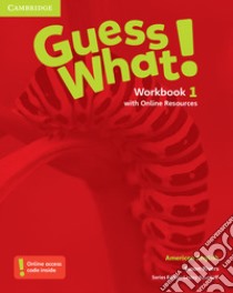 Guess What! American English Level 1 Workbook. Con Contenuto digitale (fornito elettronicamente) libro