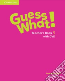 Guess what! American English. Level 5. Teacher's book. Con DVD video libro di Reed Susannah