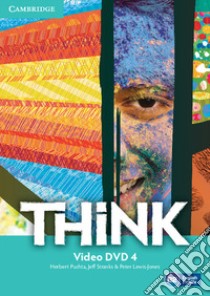 Think. Level 4. DVD libro di Puchta Herbert, Stranks Jeff, Lewis-Jones Peter