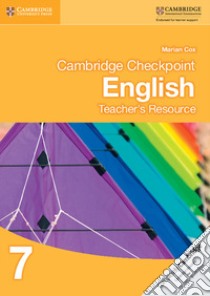 Cambridge Checkpoint English. Teacher's Resource 7 libro di Cox Marian