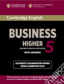 Cambridge English Business Certificate. Higher 5 Student's Book with answers libro