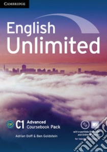 English Unlimited. Level C1 Coursebook with e-Portfolio and Online Workbook Pack libro di Tilbury Alex, Rea David, Hendra Leslie A.