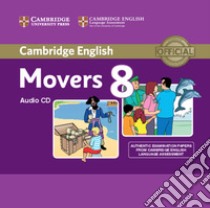 Cambridge Young Learners English Tests 8. Movers 8 libro di Cambridge English