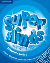 Super Minds American English Level 1 Teacher's Book libro