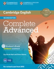 Complete advanced for schools. Student's book. Without answers. Per le Scuole superiori. Con CD-ROM. Con espansione online libro